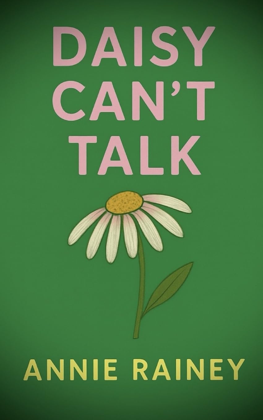 Daisy Can’t Talk: Second edition