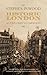 Historic London: An Explorer's Companion