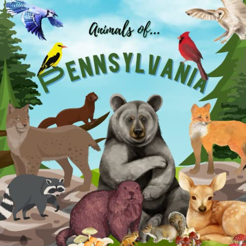 Animals of Pennsylvania - Animals in Pennsylvan... 022156358X Book Cover