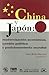 China y Japon/ China and Japan: Modernizacion economica, cambio politico y posicionamiento mundial/ Economic Modernization, Political Change and Global Positioning