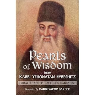 Pearls of Wisdom from Rabbi Yehonatan Eybeshitz Audiobook By Rabbi Yehonatan Eybeshitz cover art