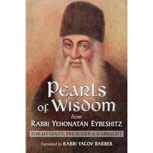 Pearls of Wisdom from Rabbi Yehonatan Eybeshitz (Authored by Rabbi Yehonatan Eybeshitz) episode artwork