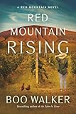 Red Mountain Rising: A Novel (Red Mountain Chronicles)