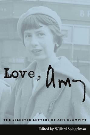 Love, Amy – The Selected Letters of Amy Clampitt book cover