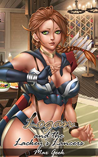 Cover of Logan and the Lackey's Lancers