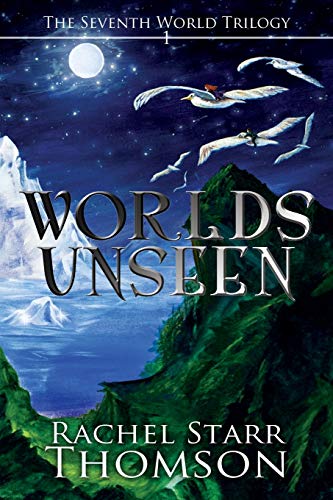 Worlds Unseen (7th World Trilogy, Band 1)