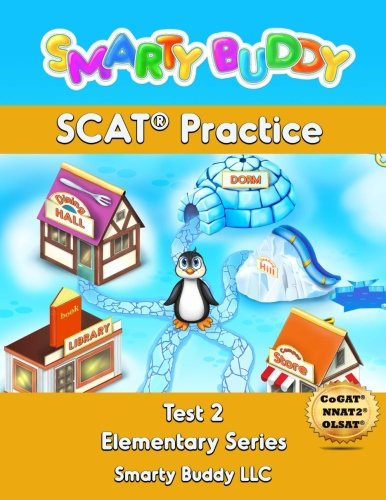 Smarty Buddy (TM) SCAT (R) Practice: Test 2 (Elementary Series) (Volume 2)