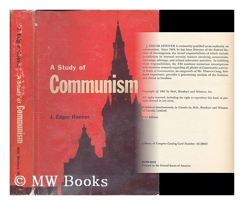 A Study of Communism by J. Edgar Hoover (1962-01-01)      Hardcover – January 1, 1962