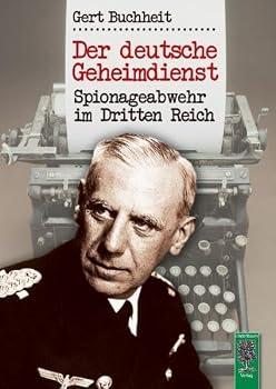 Hardcover Der deutsche Geheimdienst: Spionageabwehr im Dritten Reich [German] Book