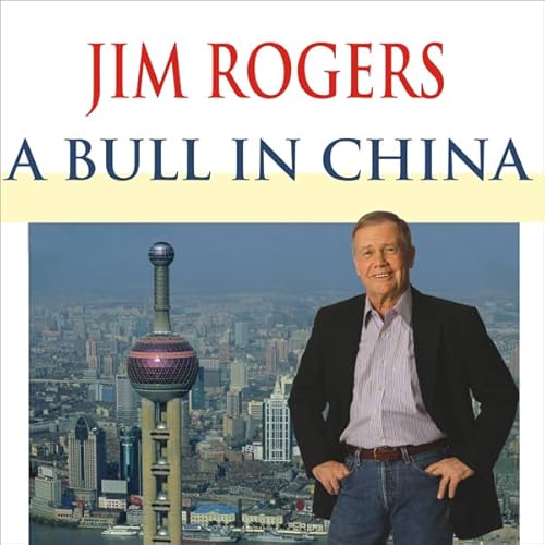 A Bull in China Audiolibro Por Jim Rogers arte de portada