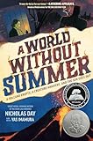 A World Without Summer: A Volcano Erupts, A Creature Awakens, and the Sun Goes Out