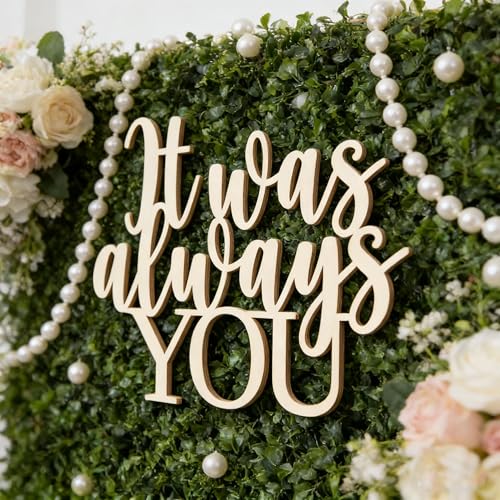 Wedding Decor Sign It Was Always You Natural Wood Romantic Quote Display Wall Art Signs for Wedding Engagement Birthday Party Anniversary Rustic Reception Backdrop