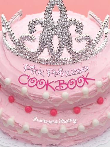 Pink Princess Cookbook (Children's Cookbooks)
