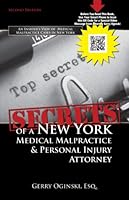 Secrets of a New York Medical Malpractice & Personal Injury Attorney 1595714405 Book Cover