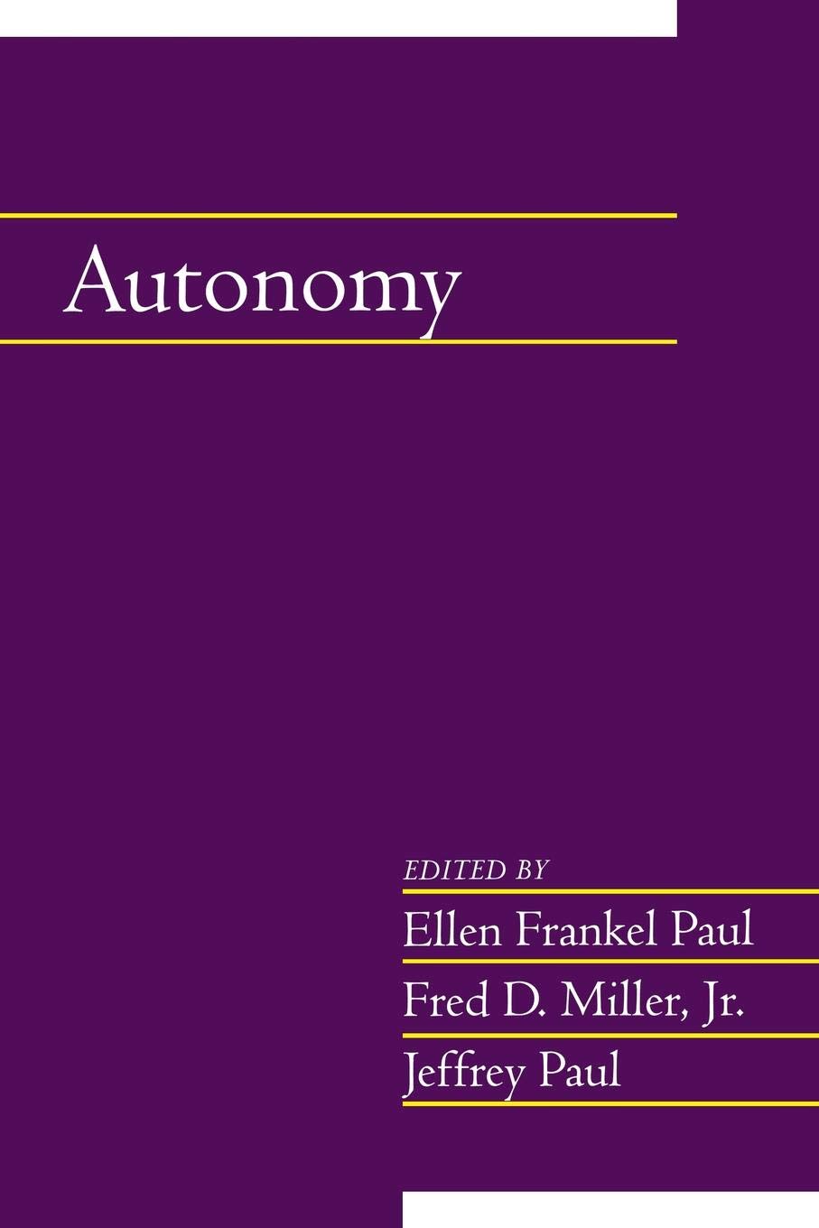 Autonomy: Volume 20, Part 2 by Ellen Frankel Paul, Fred D. Mi... - 9780521534994