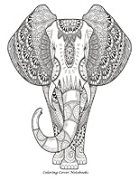 Coloring Cover Sketchbook (Elephant Tribal): Sketchbook for sketching, drawing, writing, research, and journaling with coloring design on cover for ... Notebooks, Sketchbooks, and Journals) 1540645827 Book Cover