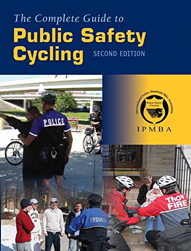 The Complete Guide to Public Safety Cycling The Complete Guide to Public Safety Cycling