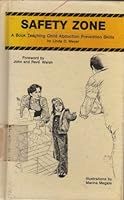 Safety Zone: A Book Teaching Children Abduction Prevention Skills 096035168X Book Cover