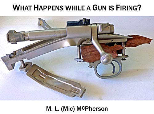 Case Annealing Made Easy And Precise (A Collection Of Articles Covering Shooting, Handloading, And Related Topics (e-book) Book 8) EBook : McPherson, M. L. (Mic