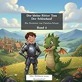  Der kleine Ritter Tom: Der Schluckauf: Band 4