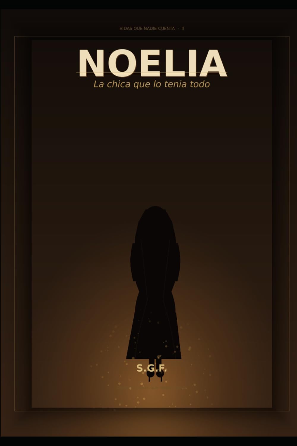 Noelia: La chica que lo tenía todo (Vidas que nadie cuenta)