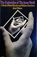 Exploration of the Inner World: A Study of Mental Disorder and Religious Experience B001Q7VSCA Book Cover