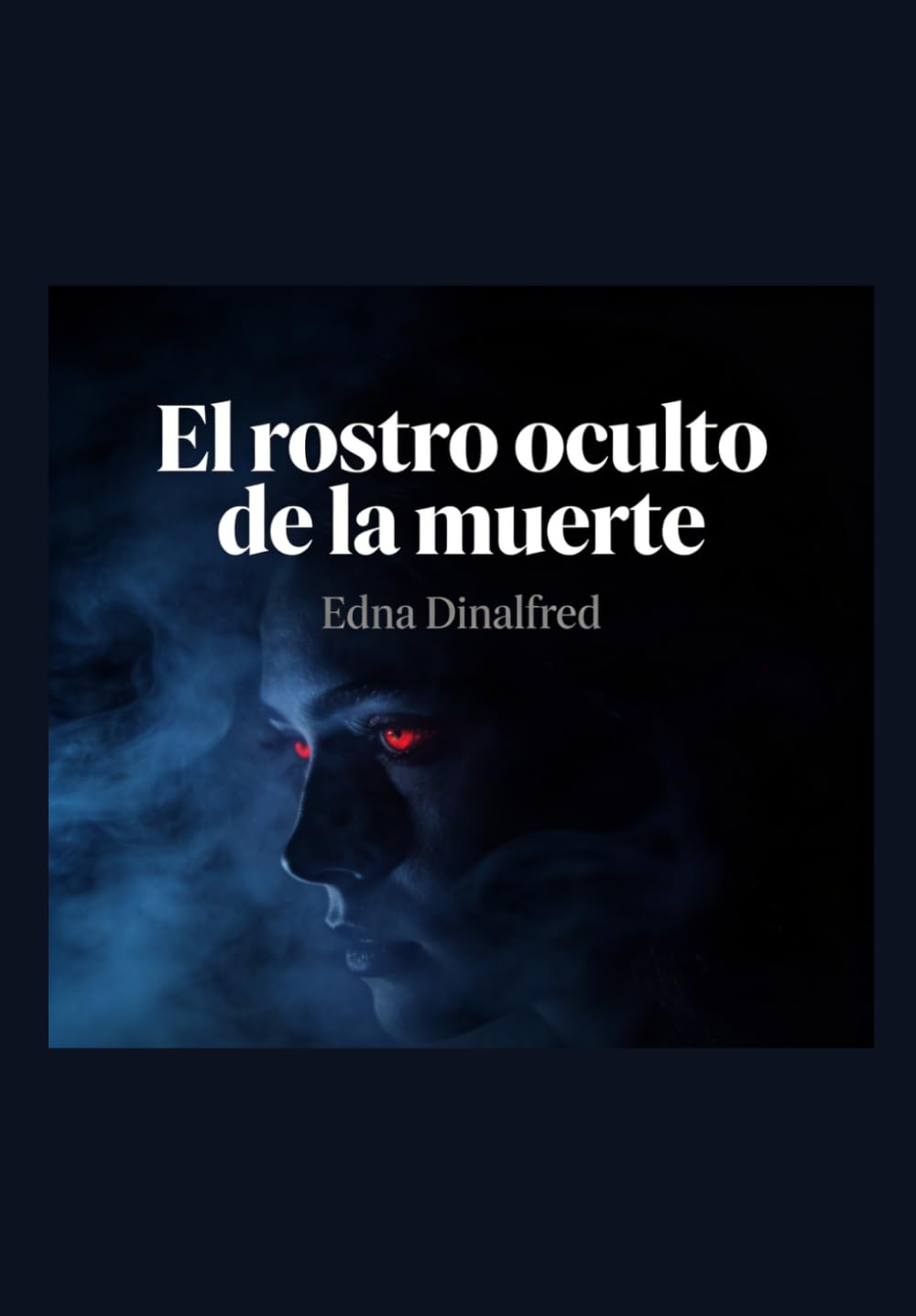 El Rostro Oculto de la Muerte: Thriller Psicologico