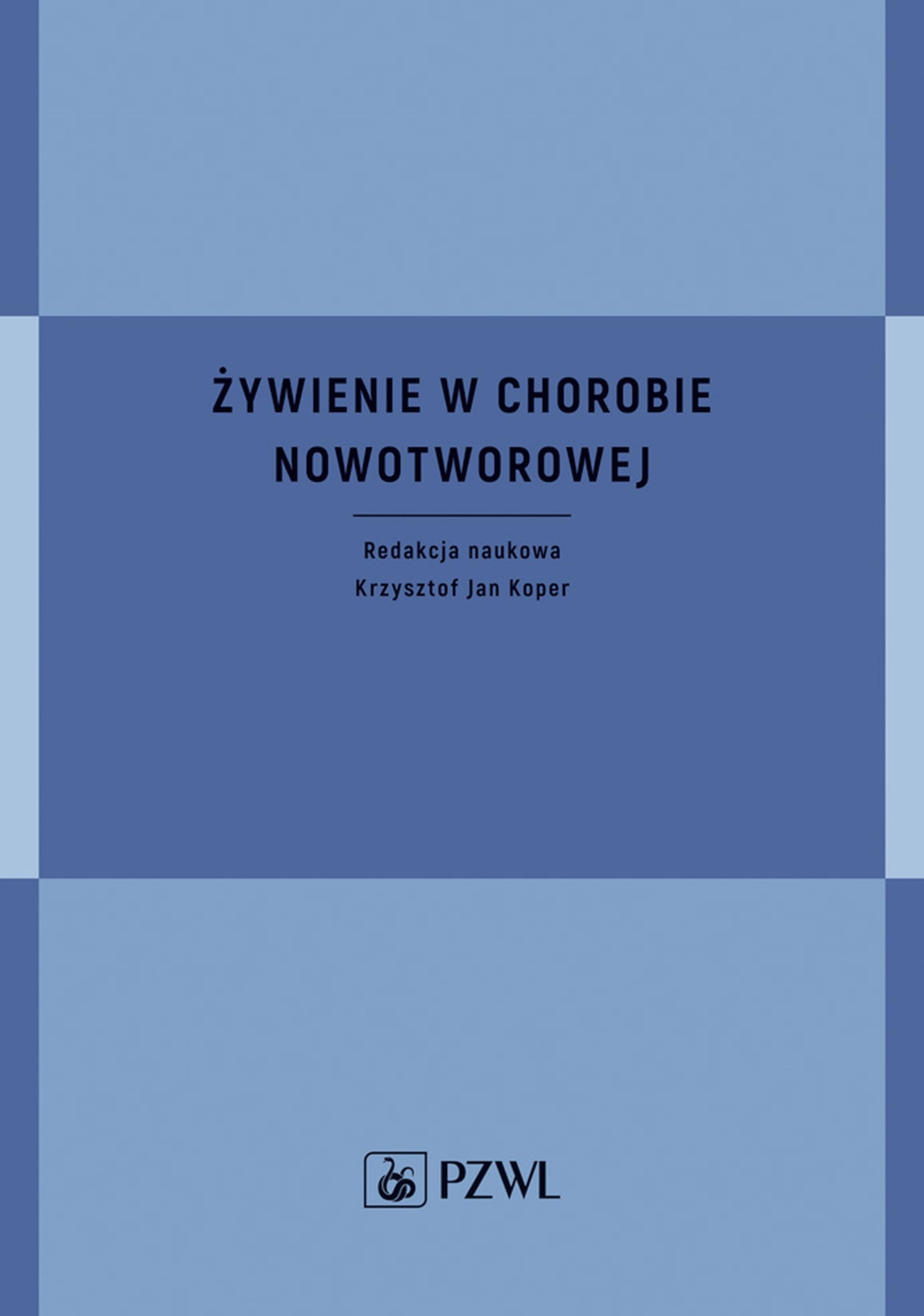 Żywienie w chorobie nowotworowej
