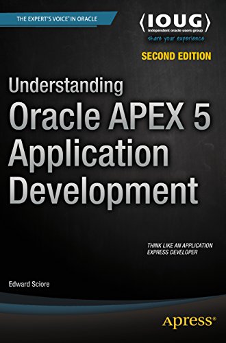 Télécharger Understanding Oracle APEX 5 Application Development (English Edition) Francais PDF