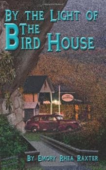 Paperback By the Light of The Bird House Book