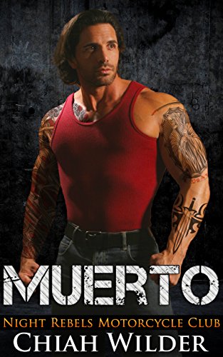 MUERTO: Night Rebels Motorcycle Club (Night Rebels MC Romance Book 2)