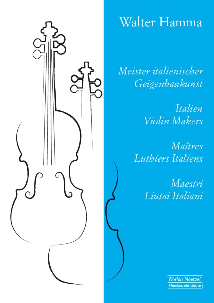 Meister italienischer Geigenbaukunst : Hamma, Walter: Amazon.de 