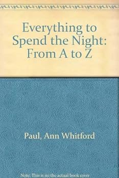 Paperback Everything to Spend the Night: From A to Z Book