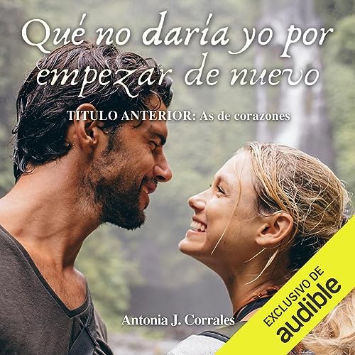 Qué no daría yo por empezar de nuevo