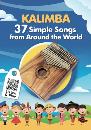 Kalimba. 37 Simple Songs from Around the World: Play by Number (Play Right Away: Super Easy Kalimba Sheet Music for Adult Beginners) image 3