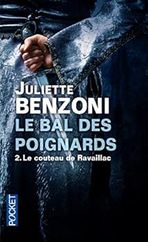 Pocket Book Le bal des poignards - tome 2 Le couteau de Ravaillac (2) [French] Book