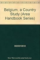 Belgium: A Country Study (Area Handbook Series) 9996804526 Book Cover
