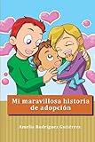 adopcion en espa a  Mi maravillosa historia de adopción