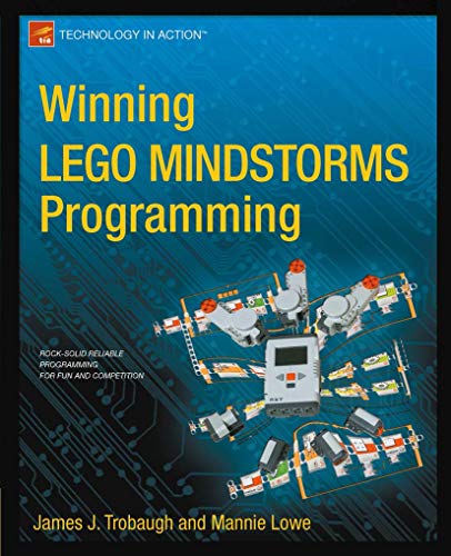 Winning Lego Mindstorms Programming: LEGO MINDSTORMS NXT-G Programming for Fun and Competition (Technology in Action) view 2