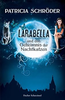 Hardcover Larabella und das Geheimnis der Nachtkatzen [German] Book
