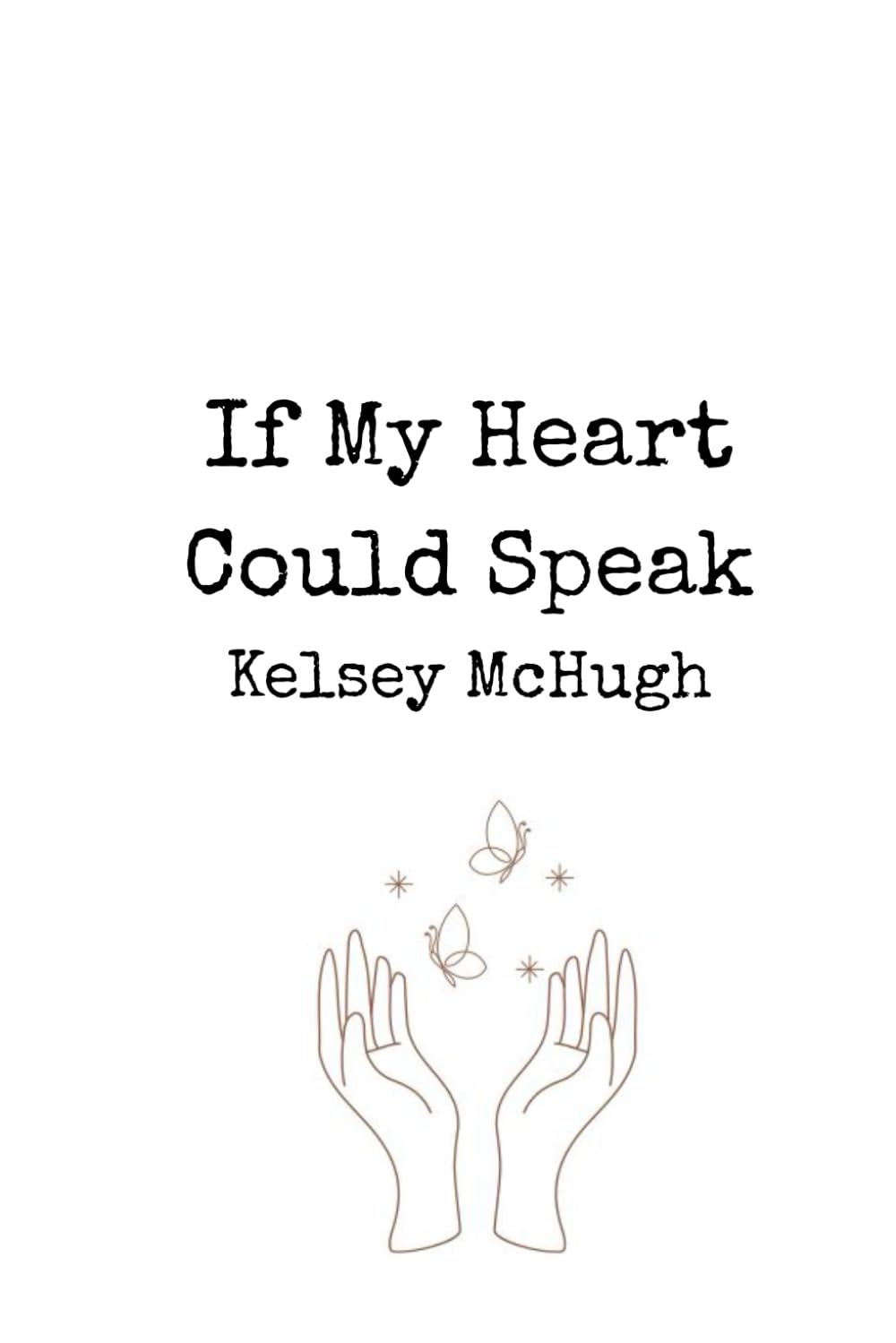 If My Heart Could Speak