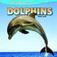 Dolphins (Marine Mammals): King, Zelda: 9781448851379