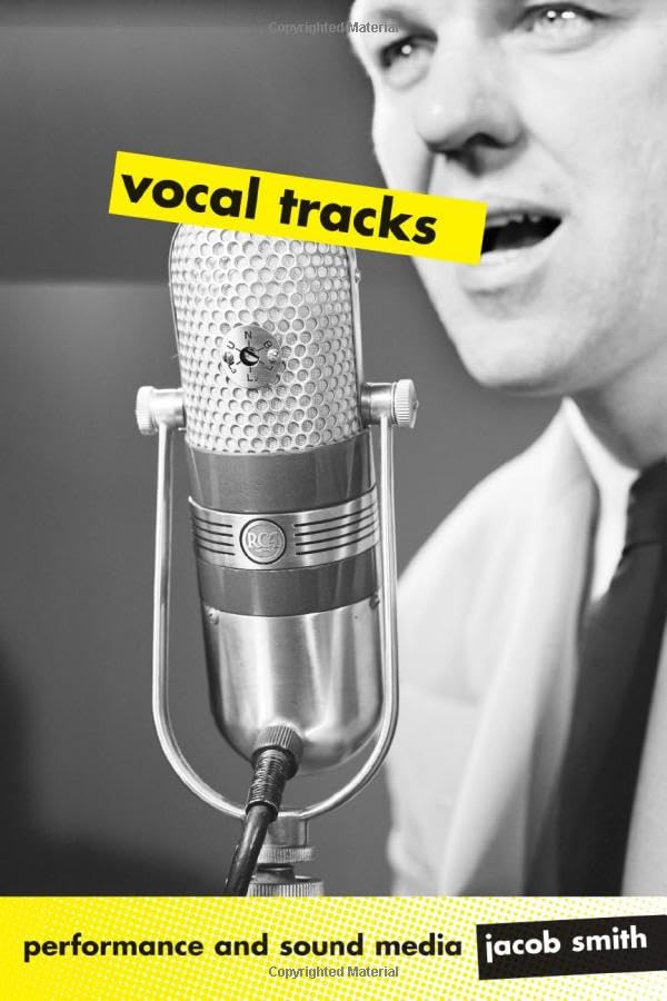 Vocal Tracks: Performance and Sound Media