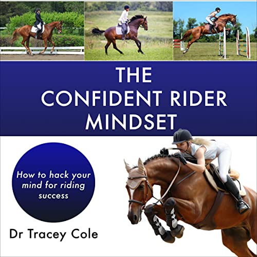 Amazon.com: The Confident Rider Mindset: How to Hack Your Mind for ...