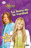 Hannah Montana. La hora de la verdad. Novelización: ¡Con 8 páginas de fotos de la serie!