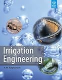 Irrigation Engineering (English Edition)...