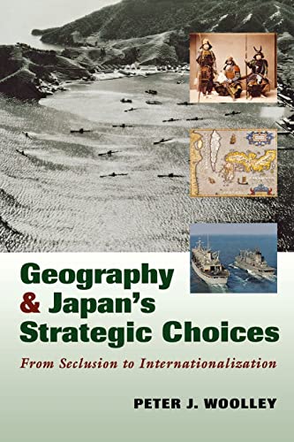Geography and Japan's Strategic Choices: From Seclusion to Internationalization