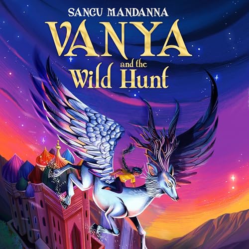 Vanya and the Wild Hunt by Sangu Mandanna episode artwork