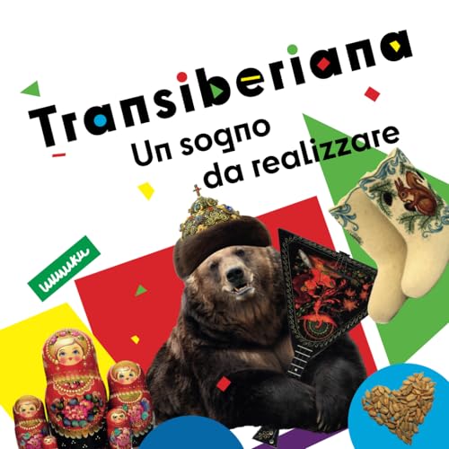 Transiberiana. Un sogno da realizzare.