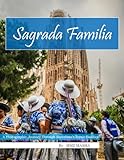  SAGRADA FAMILIA BARCELONA Photography Coffee Table Book Tourists Attractions: A Mind-Blowing Tour In Sagarda Familia Barcelona Photography Coffee ... Images (8.5\